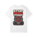 T-Shirt — "Stop Getting Offended"