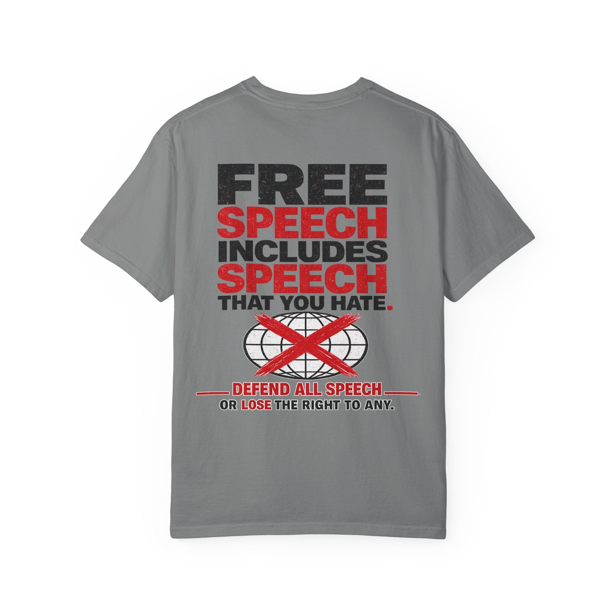 T-Shirt — "Free Speech Includes Speech That You Hate"